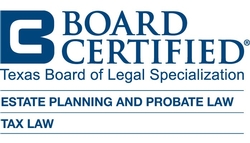 Texas Board of Legal Specialization – Estate Planning and Probate Law and Tax Law